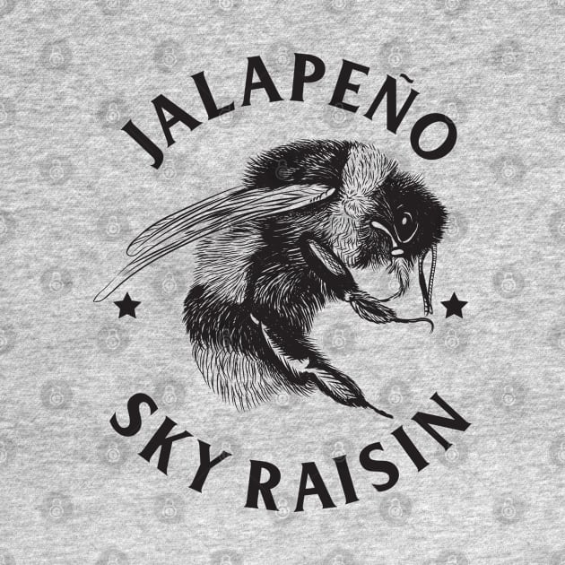 Jalapeño Sky Raisin by machmigo